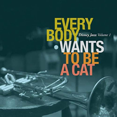 Jazz Disney Everybody Wants To Be A Cat Disney Jazz Vol 1 11 Lpb Music Talk